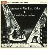 Ardours of the Lost Rake/Coals to Jerusalem