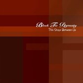 Black Tie Dynasty - This Stays Between Us (CD)
