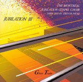 Montreal Jubilation Gospe - Glory Train - Jubilation Iii -