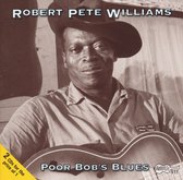 Robert Pete Williams - Poor Bob's Blues (2 CD)