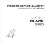Ernesto Cervini Quartet Feat. Joel Frahm - Little Black Bird (CD)