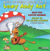 Lazy Andy Ant/Suite For Marthe Krue