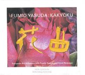 Yasuda: Kakyoku / Yasuda, Reijseger, Ruf, European Art Orchestra