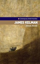 Contemporary British Novelists - James Kelman