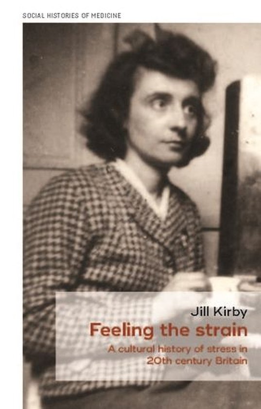 Social Histories of Medicine 1 - Feeling the strain - cover