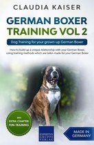 German Boxer Training 2 - German Boxer Training Vol 2: Dog Training for your grown-up German Boxer