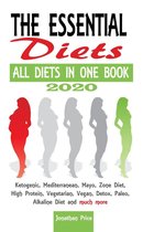 COOKBOOK 2 -  2020 The Essential Diets - All Diets in One Book - Ketogenic, Mediterranean, Mayo, Zone Diet, High Protein, Vegetarian, Vegan, Detox, Paleo, Alkaline Diet and Much More