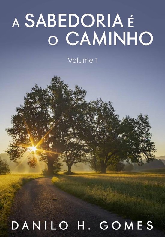 A Sabedoria é o Caminho 1 - A Sabedoria é o Caminho: Volume 1 (ebook ...