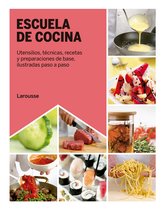 LAROUSSE - Libros Ilustrados/ Prácticos - Gastronomía - Escuela de cocina