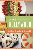 American Palate - Iconic Hollywood Dishes, Drinks & Desserts