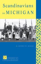 Discovering the Peoples of Michigan - Scandinavians in Michigan