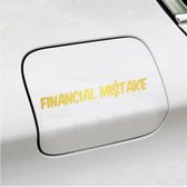 Bumpersticker - Financial Mistake - 4,1 X 25 - Goud