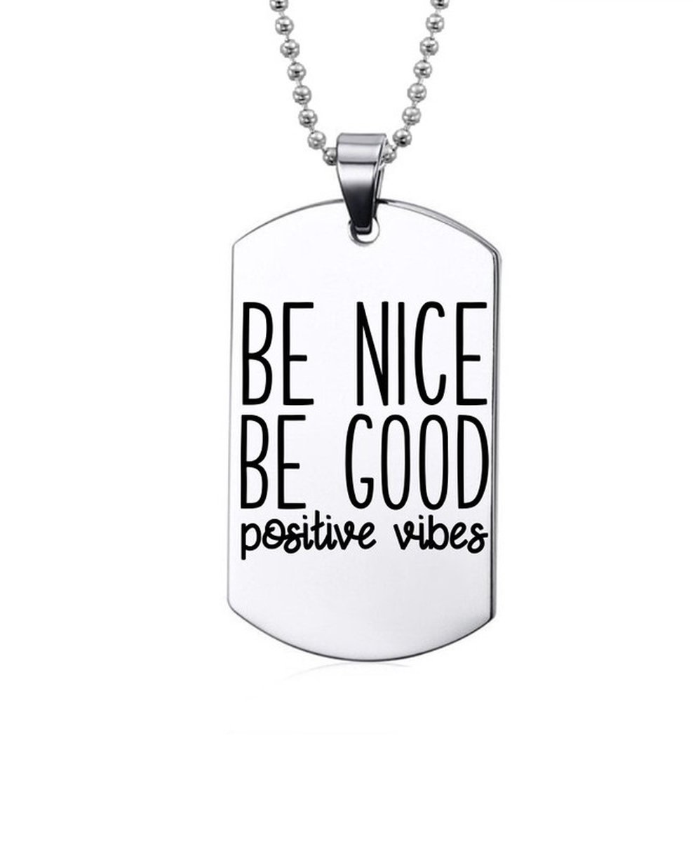 Ketting RVS - Be Nice Be Good