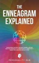 Enneagram Unwrapped 1 - The Enneagram Explained: : Supercharge Your Self-Discovery Journey, Uncover Your True Personality & Understand All 9 Enneatypes Plus Unique Tips & Practices For All 9 Types
