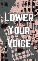 Lower Your Voice