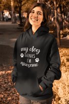 My Dog Thinks I’m Awesome Hoodie, Grappige Hoodie Voor Hondenbezitters, Uniek Cadeau Voor Hondenliefhebbers, Unisex Hooded Sweatshirt, D004-034B, M, Zwart