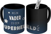 Magische Mok - Foto op Warmte Mokken - Koffiemok - Cadeau vader - Vaderdag - Quote - Mijn vader is een superheld - Spreuken - Magic Mok - Beker - 350 ML - Theemok - Mok met tekst - Vaderdag cadeau - Geschenk - Cadeautje voor hem - Tip - Mannen