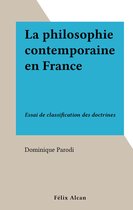 La philosophie contemporaine en France