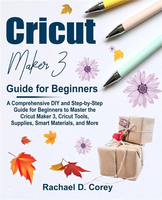 Cricut Maker 3 Guide for Beginners