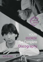 Youri Egorov - The Complete Discography