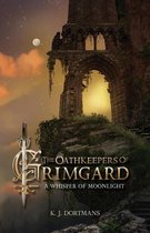 The Oathkeepers of Grimgard 1 - A Whisper of Moonlight