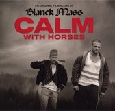 Blanck Mass - Calm With Horses (Original Score) (LP)