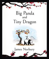 Boek cover Big Panda and Tiny Dragon van Norbury, James