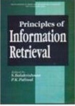 Principles Of Information Retrieval (Encyclopedia Of Library And Information Technology For 21st Century Series)