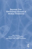 Chapman & Hall/CRC Biostatistics Series - Bayesian Cost-Effectiveness Analysis of Medical Treatments