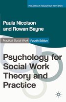 Practical Social Work Series - Psychology for Social Work Theory and Practice
