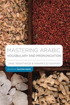 Bloomsbury Master Series (Languages) -  Mastering Arabic Vocabulary and Pronunciation
