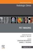 The Clinics: Radiology Volume 59-5 - PET Imaging, An Issue of Radiologic Clinics of North America, E-Book
