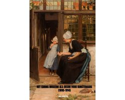 Het Edams Museum als decor voor kunstenaars (1895-1914)