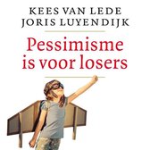 Pessimisme is voor losers