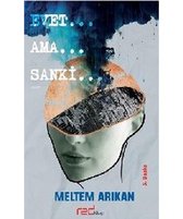 Evet.. Ama.. Sanki..