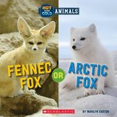 Hot and Cold Animals - Fennec Fox or Arctic Fox (Wild World: Hot and Cold Animals)