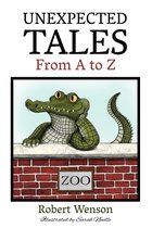 UNEXPECTED TALES FROM A TO Z