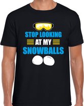 Apres ski t-shirt Stop looking at my snowballs zwart  heren - Wintersport shirt - Foute apres ski outfit/ kleding/ verkleedkleding S