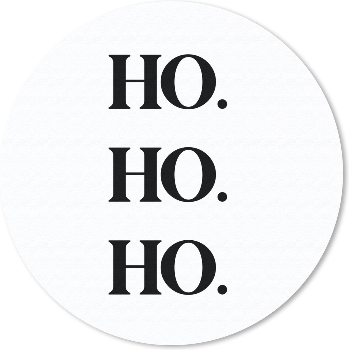 Muismat rond 40x40 cm - Mousepad Quotes - Kerst - Kerstman - Ho ho ho - Spreuken - Ronde muismatten