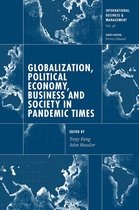International Business and Management 36 - Globalization, Political Economy, Business and Society in Pandemic Times