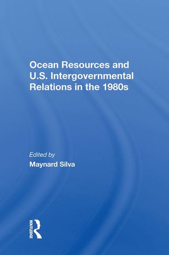 Ocean Resources And U.S. Intergovernmental Relations In The  ... - cover