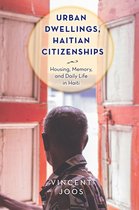 Critical Caribbean Studies - Urban Dwellings, Haitian Citizenships