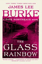 Dave Robicheaux -  The Glass Rainbow