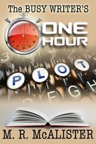 The Busy Writer - The Busy Writer's One Hour Plot