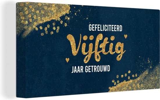 Canvas schilderij 50 jaar getrouwd