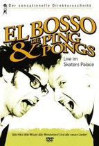 El Bosso & Die Ping Pongs - Live Im Skaters Palace (DVD)