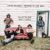 Lukas Nelson & Promise Of The Real - Turn Off The News (Build A Garden) (LP | 7" Vinyl)