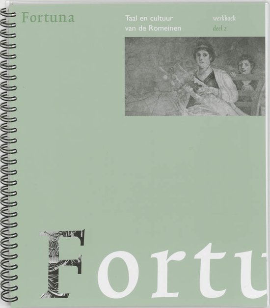 Lichtgroene omslag met 'Fortuna' in groene letters. Tekst: 'Taal en cultuur van de Romeinen, werkboek deel 2'..