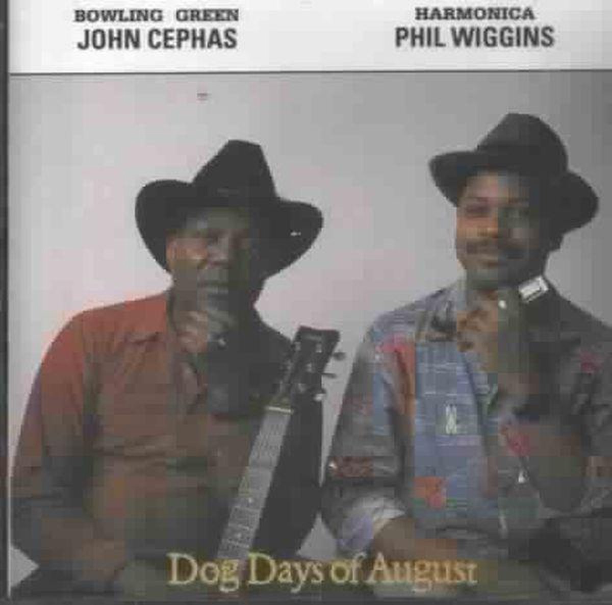 John Cephas & Phil Wiggins - Dog Days Of August (CD)