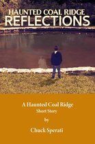 Haunted Coal Ridge 2 - Reflections